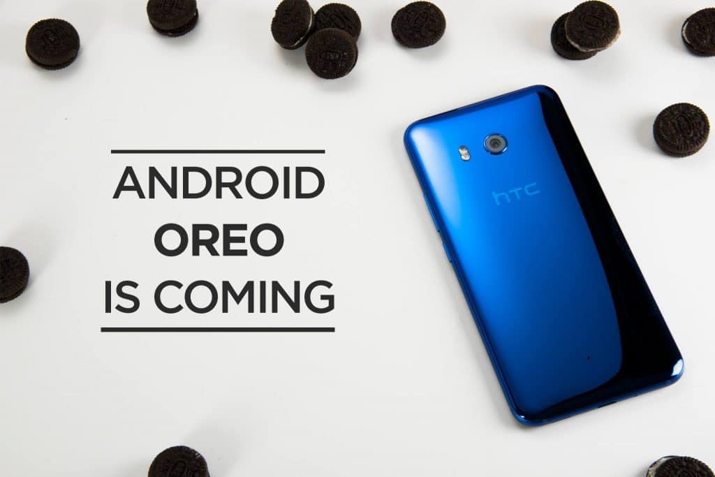 Android 8.0 Oreo Is Coming To HTC U11, U Ultra And 10 Starting Q4 Of 2017