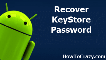 recover-android-keystore-password-tutorial-1