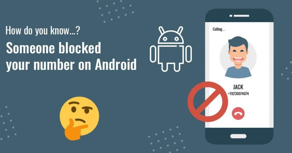 How Do You Know If Someone Blocked Your Number on Android?