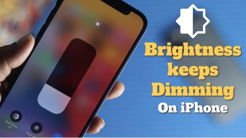 iphone brightness keeps dimming